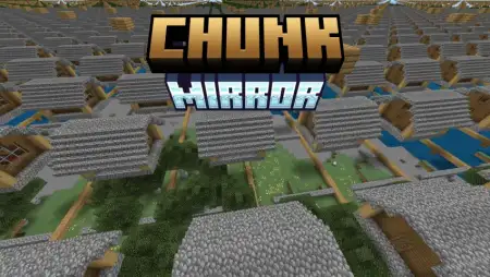 Chunk Mirror Addon pic 1