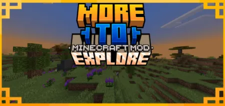 Minecraft: More to Explore Addon pic 1